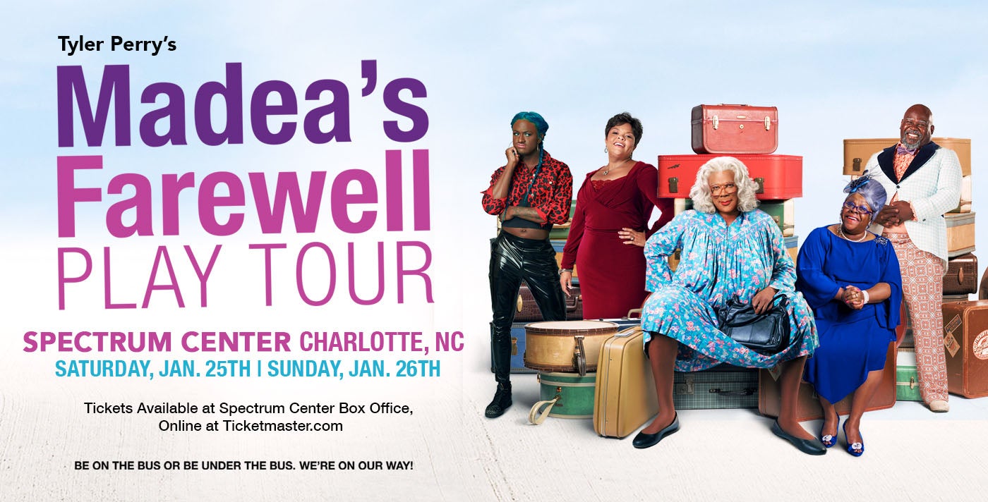 Tyler Perry's Madea Farewell Play Tour