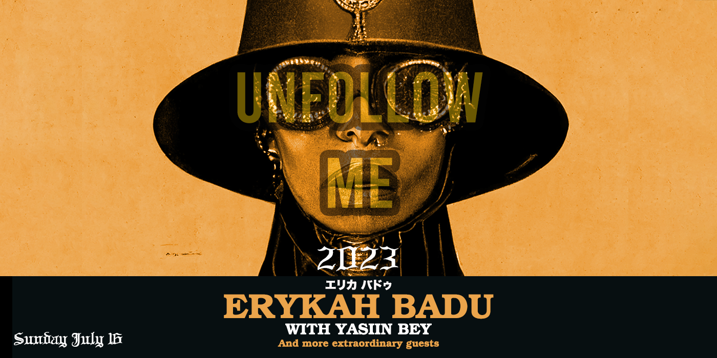 Erykah Badu Unfollow Me Tour