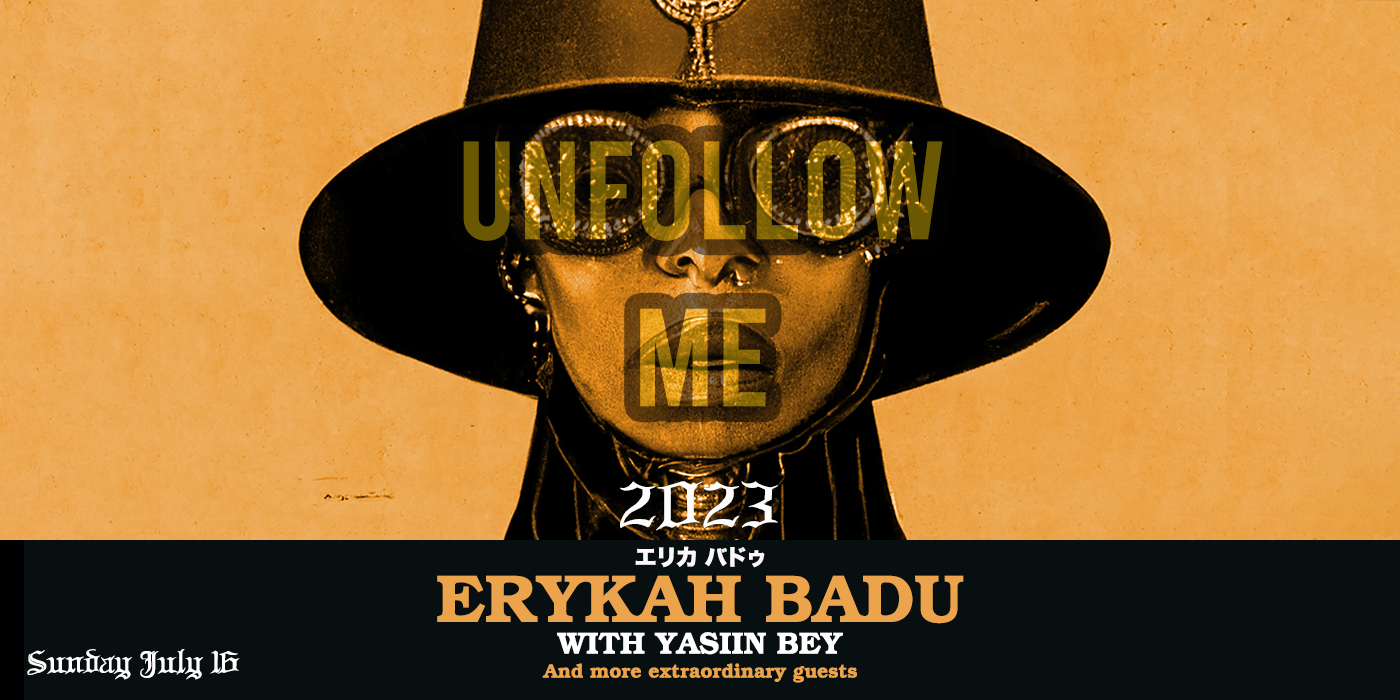 erykah badu unfollow me tour setlist reddit